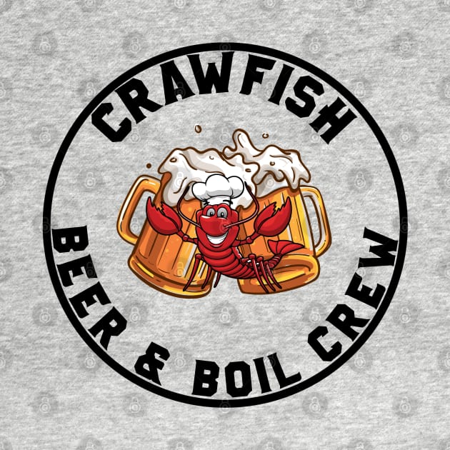 CRAWFISH BEER & BOIL CREW by CanCreate